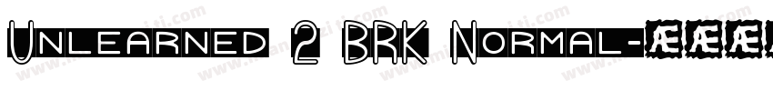 Unlearned 2 BRK Normal字体转换